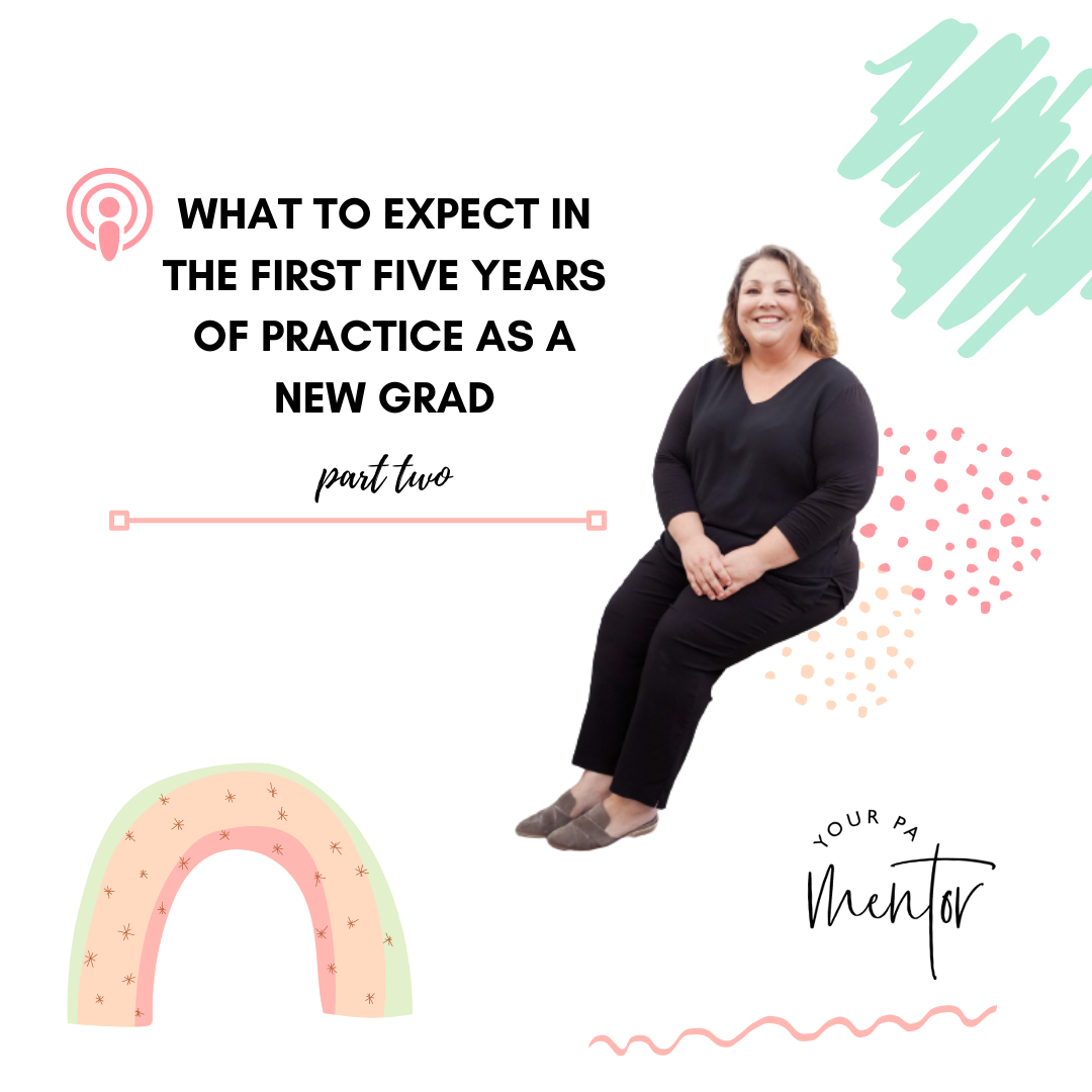 The First Five Years of Practice as a New Grad PA (Part 2) — Your PA Mentor Podcast cover art