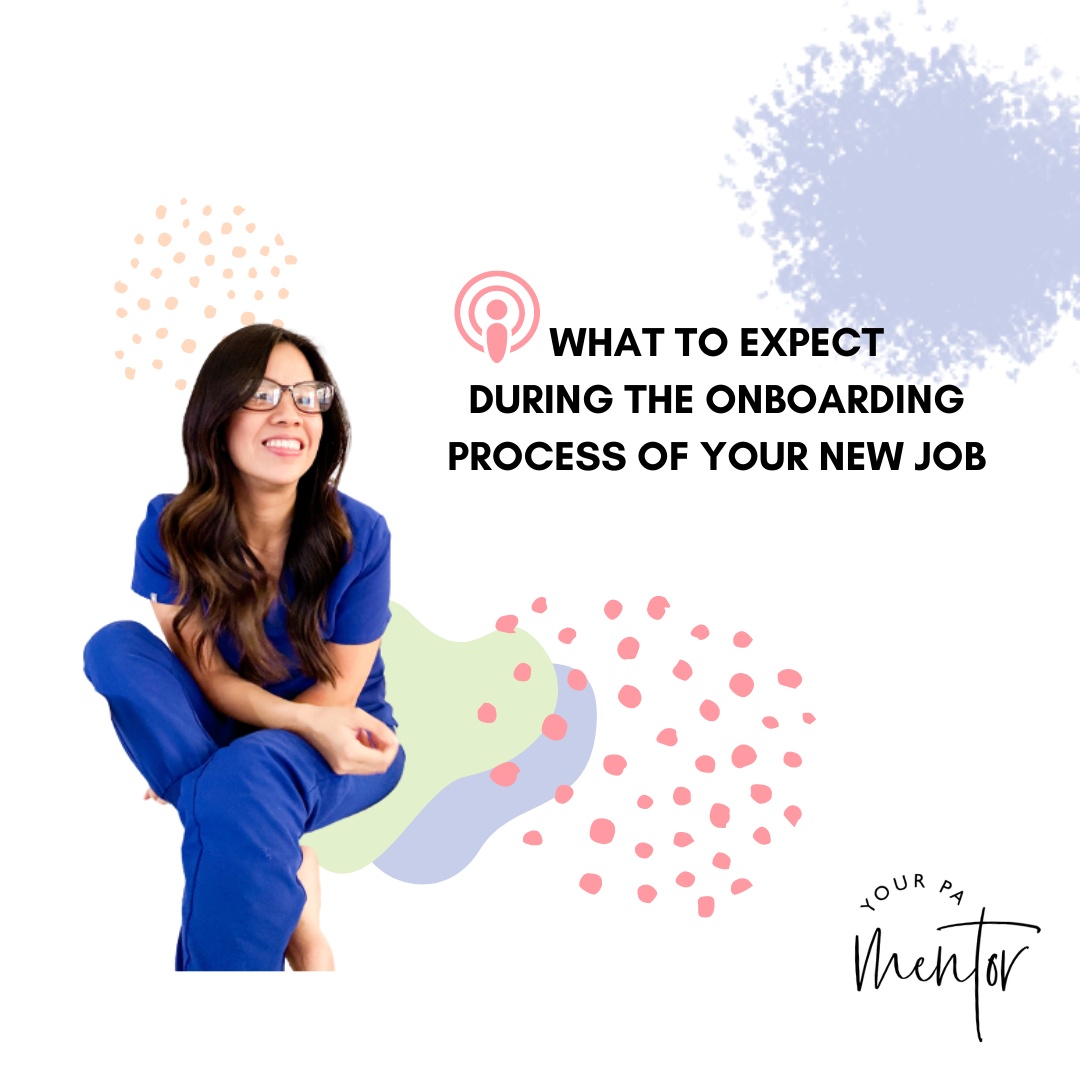 What to Expect During the Onboarding Process of Your New Job — Your PA Mentor Podcast cover art